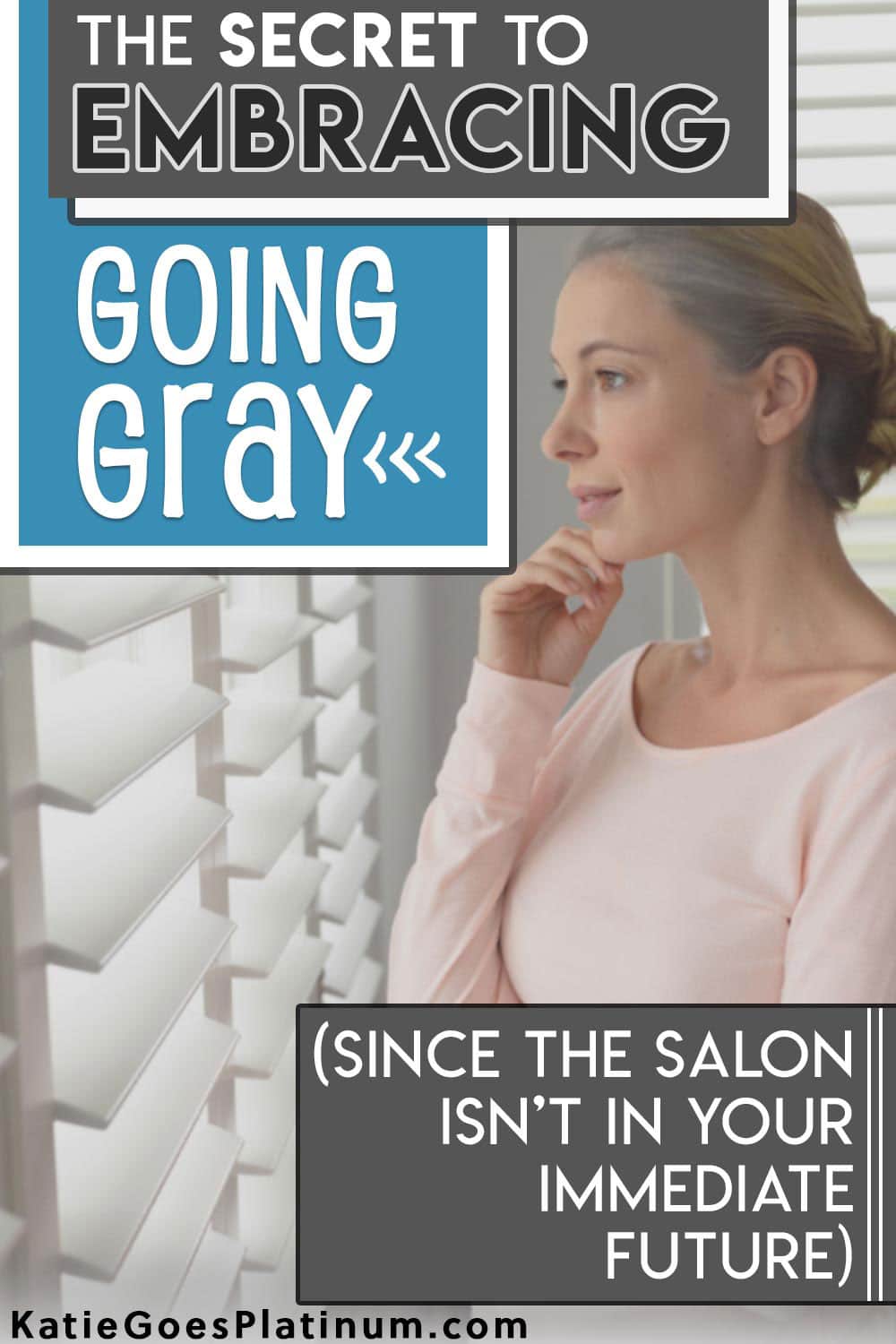5 Tips for Going Gray During Lockdown Katie Goes Platinum