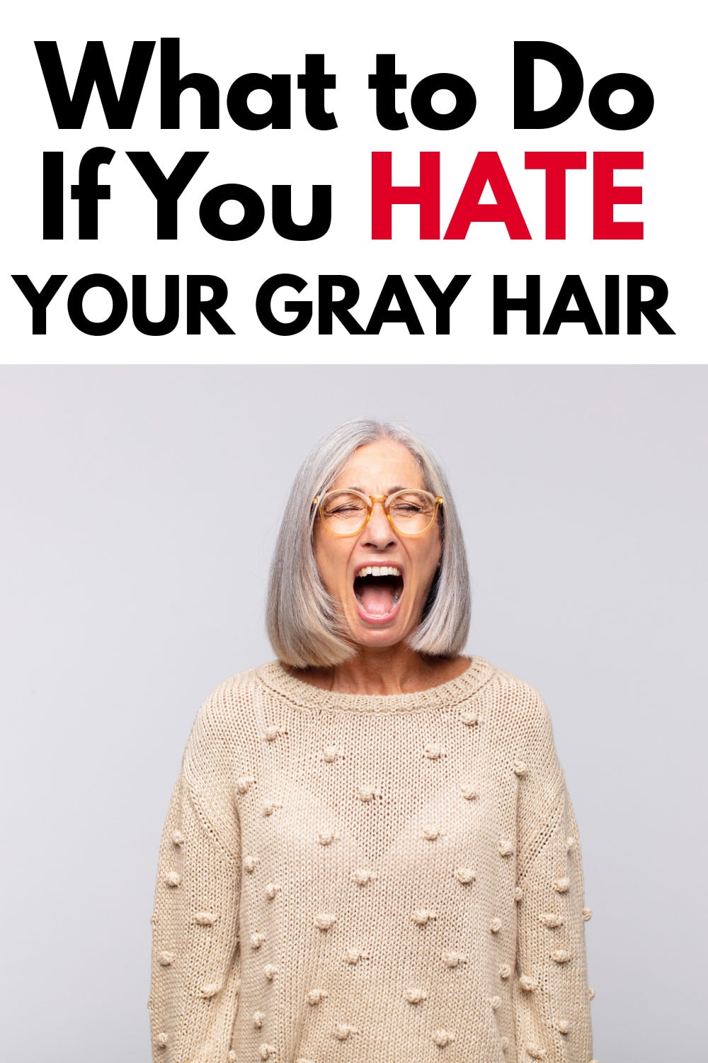 Hate Your Gray Hair? Here are Some Tips to Help You Love it!